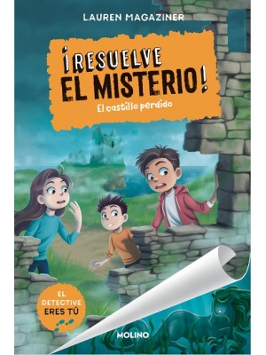 RESUELVE EL MISTERIO! 07 EL CASTILLO PERDIDO