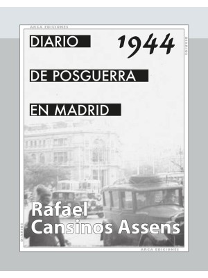 DIARIO DE POSGUERRA EN MADRID, 1944