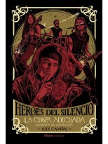 HÉROES DEL SILENCIO (BIOGRAFÍA NO AUTORIZADA)