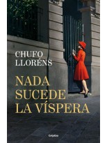 NADA SUCEDE LA VÍSPERA