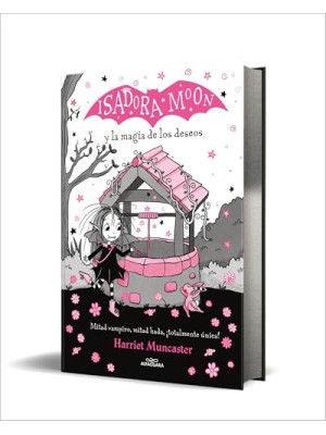 GRANDES HISTORIAS DE ISADORA MOON 7 - ISADORA MOON Y LA MAGIA DE LOS DESEOS