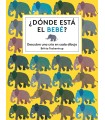 DÓNDE ESTÁ EL BEBÉ?