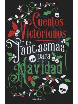 CUENTOS VICTORIANOS DE FANTASMAS PARA NAVIDAD
