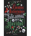 CUENTOS VICTORIANOS DE FANTASMAS PARA NAVIDAD