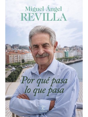 POR QUÉ PASA LO QUE PASA