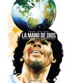 MARADONA. LA MANO DE DIOS