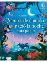 CUENTOS DE CUANDO NACIÓ LA NOCHE PARA PEQUES