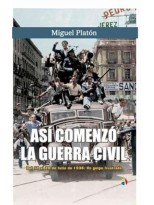 ASI COMENZO LA GUERRA CIVIL 17 A 20 JULI