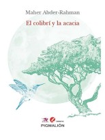 COLIBRÍ Y LA ACACIA, EL