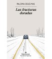 FRACTURAS DORADAS, LAS