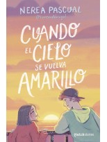 CUANDO EL CIELO SE VUELVA AMARILLO