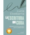 ESCRITURA QUE CURA. MANUAL DE ESCRITURA EXPRESIVA PARA NO PROFESIONALES