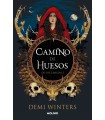 CAMINO DE HUESOS (DE LAS CENIZAS 1)