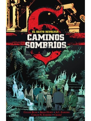 SEXTO REVOLVER: CAMINOS SOMBRIOS