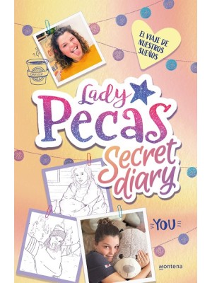 VIAJE DE NUESTROS SUEÑOS, EL (LADY PECAS SECRET DIARY 2)