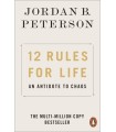 12 RULES FOR LIFE : AN ANTIDOTE TO CHAOS