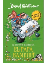 INCREÍBLE HISTORIA DE... EL PAPÁ BANDIDO