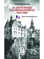 EXILIO DE LOS COLABORACIONISTAS. 1944-1989, EL