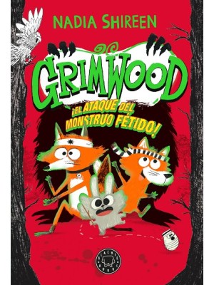 GRIMWOOD 3 EL ATAQUE DEL MONSTRUO FÉTIDO