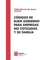 CÓDIGOS DE BUEN GOBIERNO PARA EMPRESAS NO COTIZADAS Y DE FAMILIA