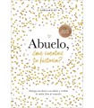 ABUELO, ¿ME CUENTAS TU HISTORIA? (EDICIÓN OFICIAL)