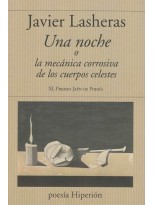 UNA NOCHE O LA MECANICA CORROSIVA DE LOS CUERPOS CELESTES
