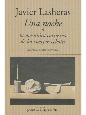 UNA NOCHE O LA MECANICA CORROSIVA DE LOS CUERPOS CELESTES