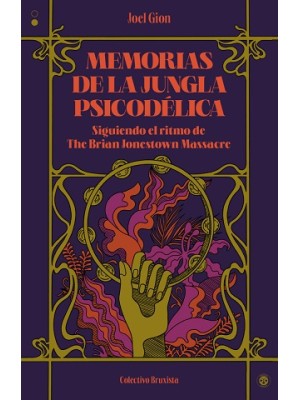 MEMORIAS DE LA JUNGLA PSICODÉLICA