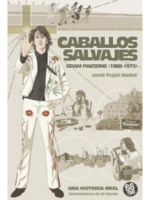 CABALLOS SALVAJES. GRAM PARSONS (1968 -1973)