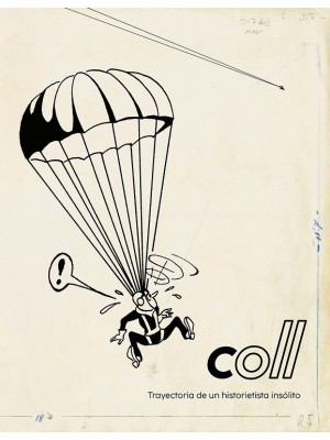 COLL TRAYECTORIA DE UN HISTORIETISTA INSOLITO