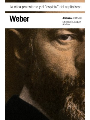 ÉTICA PROTESTANTE Y EL "ESPÍRITU" DEL CAPITALISMO, LA