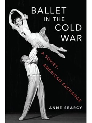 BALLET IN THE COLD WAR