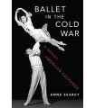 BALLET IN THE COLD WAR