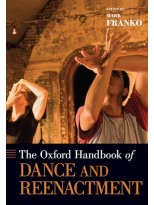 OXFORD HANDBOOK OF DANCE REENACTMENT, THE