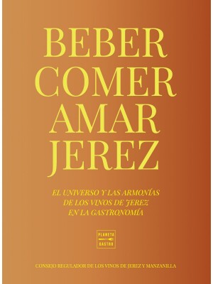 BEBER, COMER, AMAR JEREZ