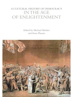 CULTURAL HISTORY OF DEMOCRACY IN THE AGE OF ENLIGHTENMENT