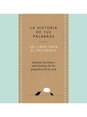 HISTORIA DE TUS PALABRAS, LA