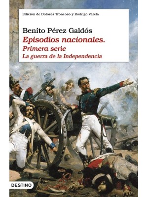 EPISODIOS NACIONALES I LA GUERRA DE LA INDEPENDENCIA
