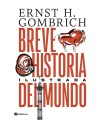 BREVE HISTORIA DEL MUNDO. EDICIÓN ILUSTRADA