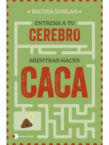 ENTRENA A TU CEREBRO MIENTRAS HACES CACA