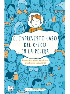 IMPREVISTO CASO DEL CHICO EN LA PECERA, EL