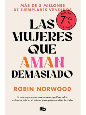 MUJERES QUE AMAN DEMASIADO (CAMPAÑA EDICIÓN LIMITADA)
