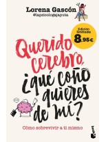 QUERIDO CEREBRO, ¿QUÉ COÑO QUIERES DE MÍ?