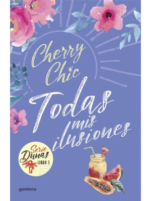 TODAS MIS ILUSIONES (DUNAS 3)