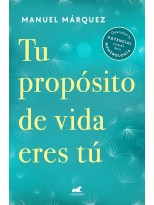 TU PROPÓSITO DE VIDA ERES TÚ