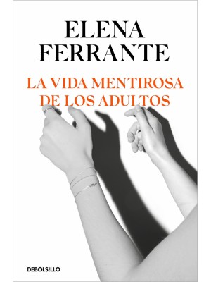 VIDA MENTIROSA DE LOS ADULTOS, LA