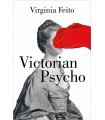 VICTORIAN PSYCHO