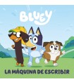 BLUEY. UN CUENTO - LA MÁQUINA DE ESCRIBIR (EDICIÓN EN ESPAÑOL)