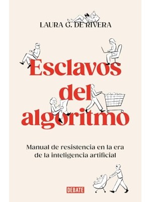 ESCLAVOS DEL ALGORITMO