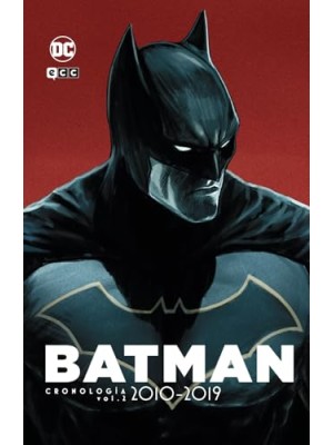 BATMAN: CRONOLOGÍA VOL. 8 (2010 - 2019 - 2)